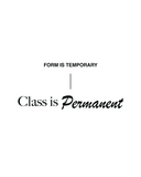 Class is Permanent T-Shirt - White